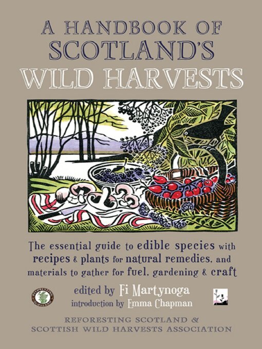 Title details for A Handbook of Scotland's Wild Harvests by Fi Martynoga - Available